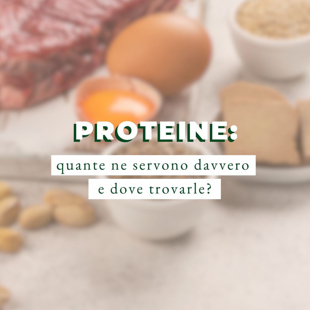 Proteine: quante ne servono davvero e dove trovarle?